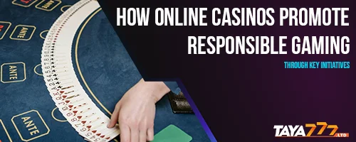 How Online Casinos Promote Responsible Gaming Through Key Initiatives